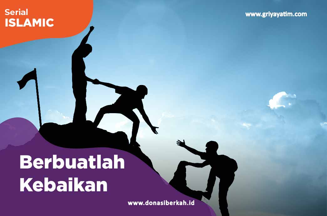 Berbuatlah Kebaikan