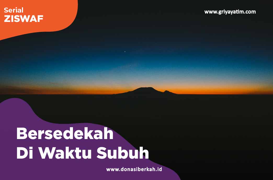 Bersedekah di Waktu Subuh