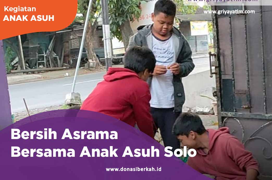 Bersih Asrama Bersama Anak Asuh Solo