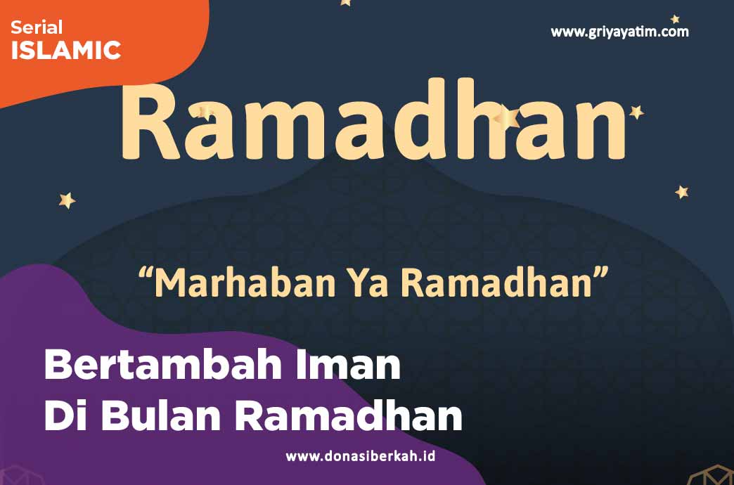 Bertambah Iman Di Bulan Ramadhan