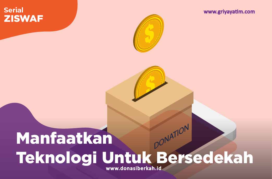 Manfaatkan Teknologi Untuk Bersedekah