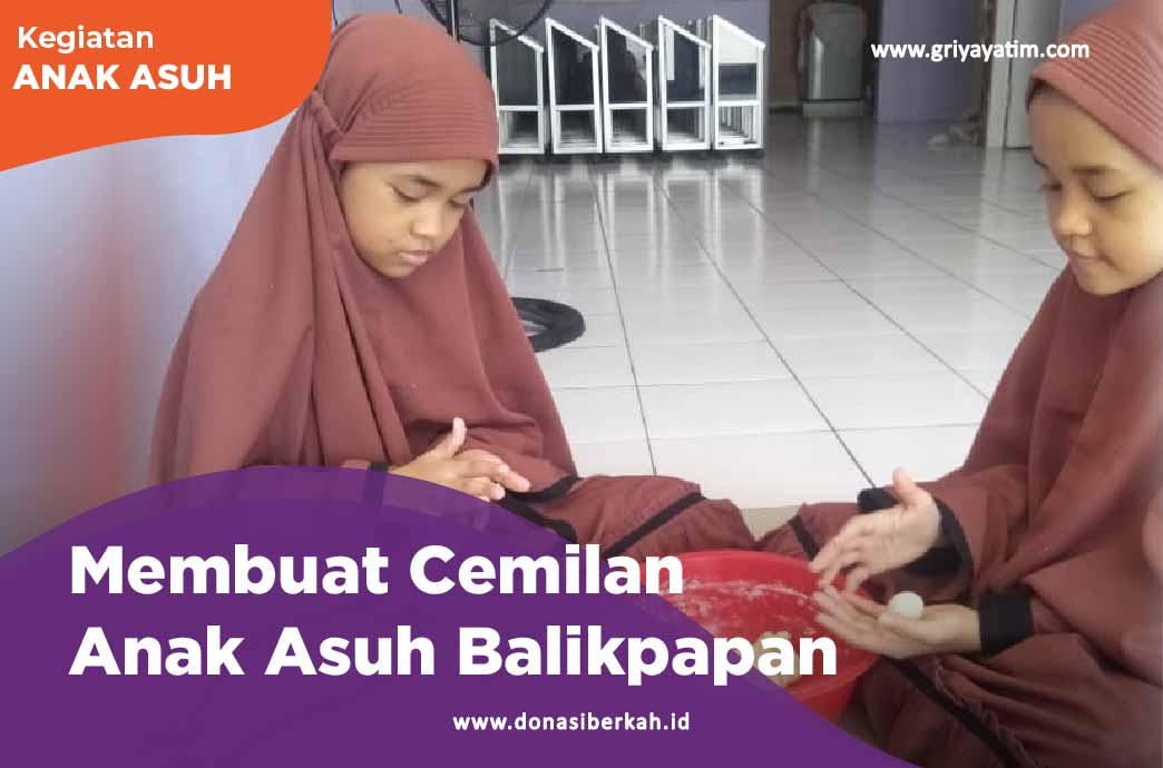 Membuat Cemilan Anak Asuh Balikpapan