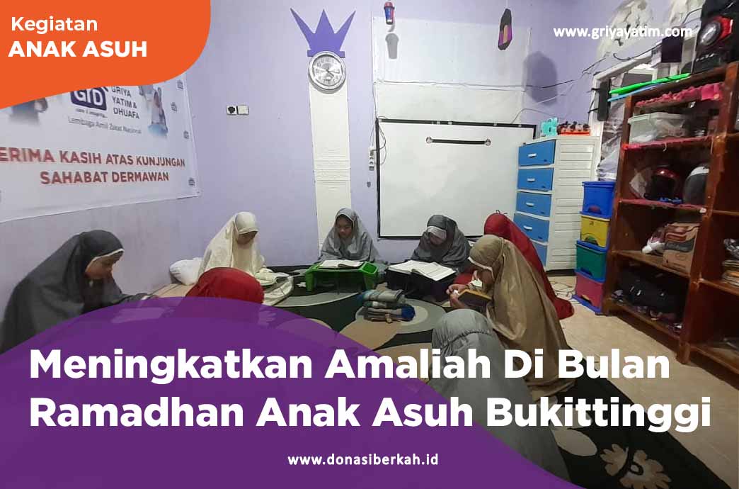 Meningkatkan Amaliah Di Bulan Ramadhan Anak Asuh Bukittinggi