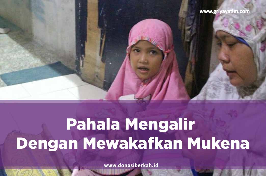 Pahala Mengalir Dengan Mewakfkan Mukena