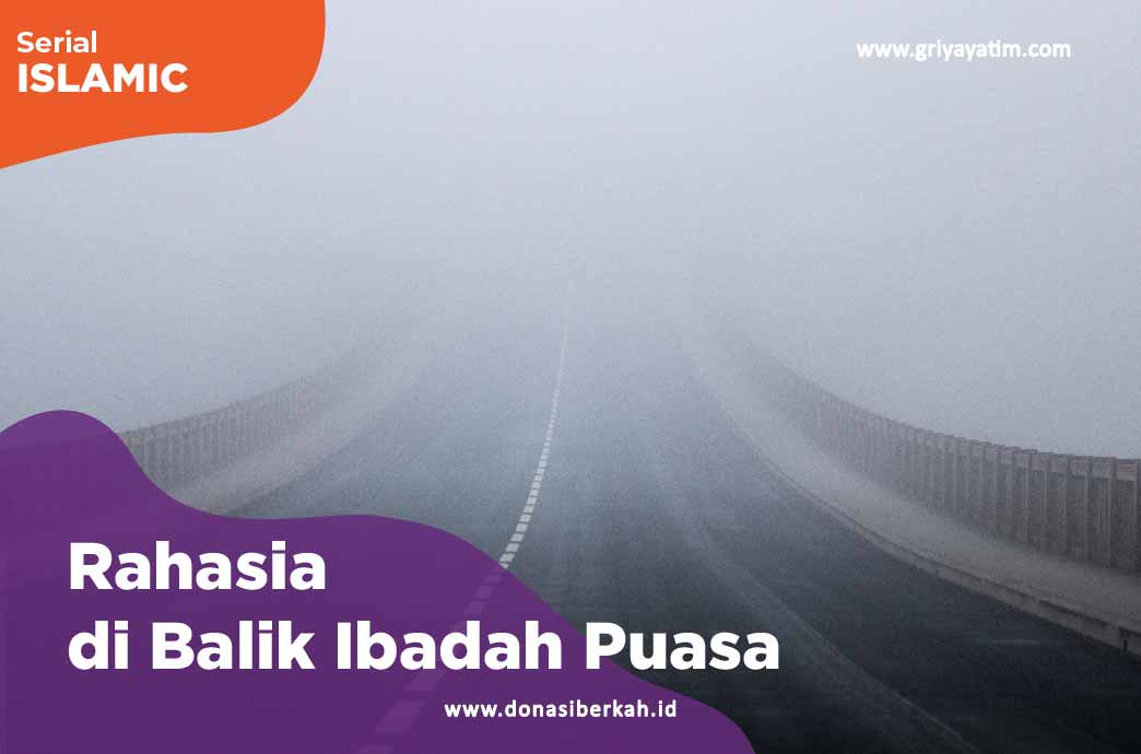 Rahasia Di Balik Ibadah Puasa