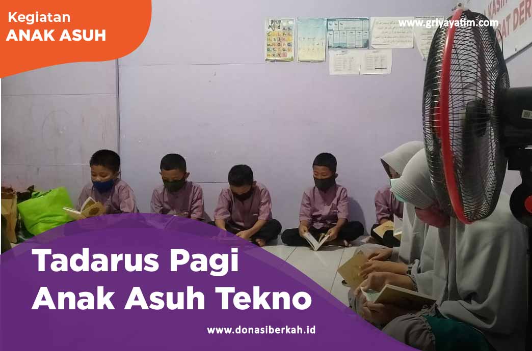 Tadarus Pagi Anak Asuh Tekno