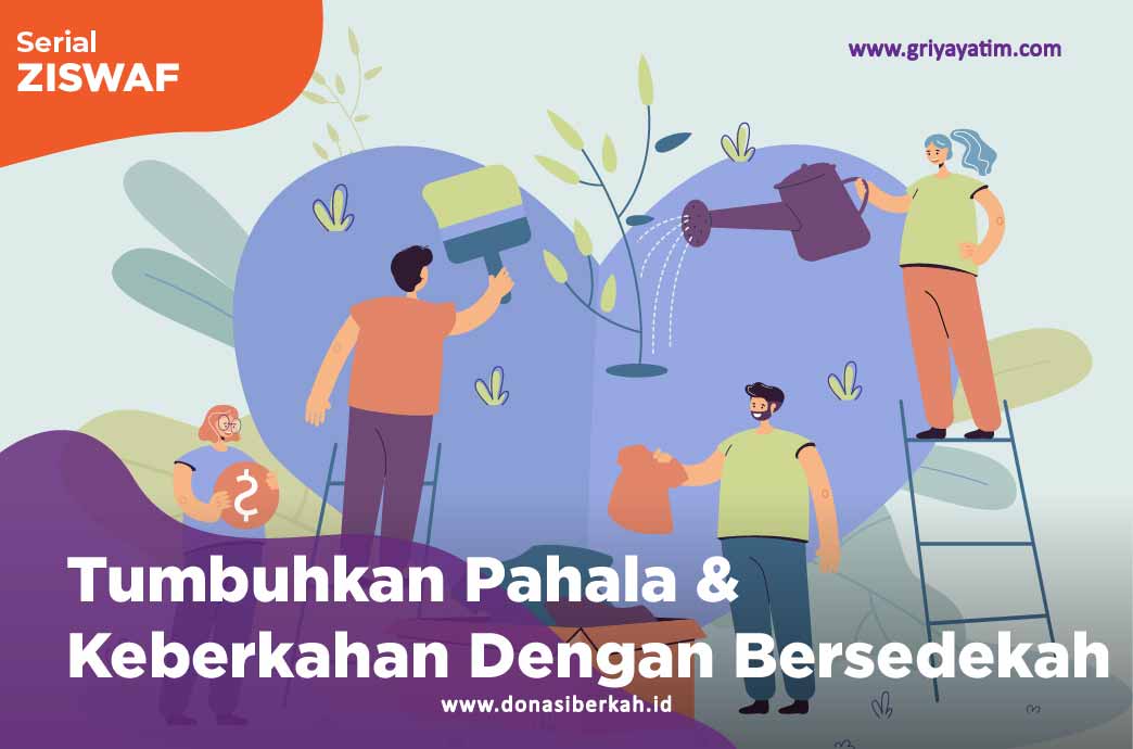 Tumbuhkan Pahala & Keberkahan Dengan Sedekah