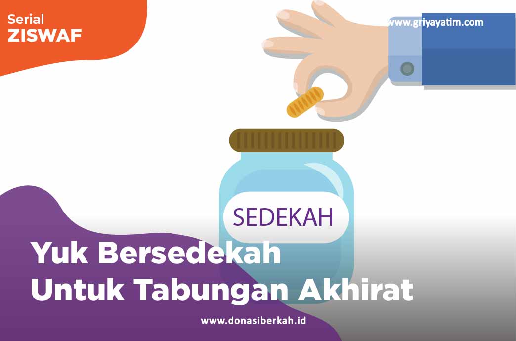 Yuk Bersedekah Untuk Tabungan Akhirat