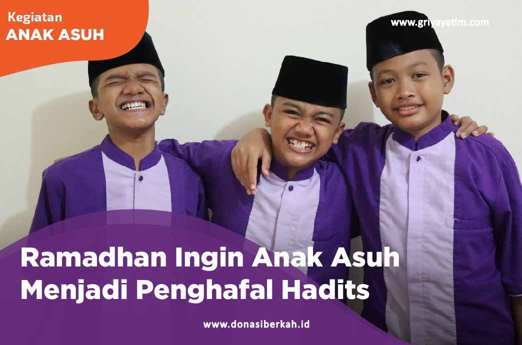 Ramadhan Ingin Anak Asuh Menjadi Penghafal Hadits