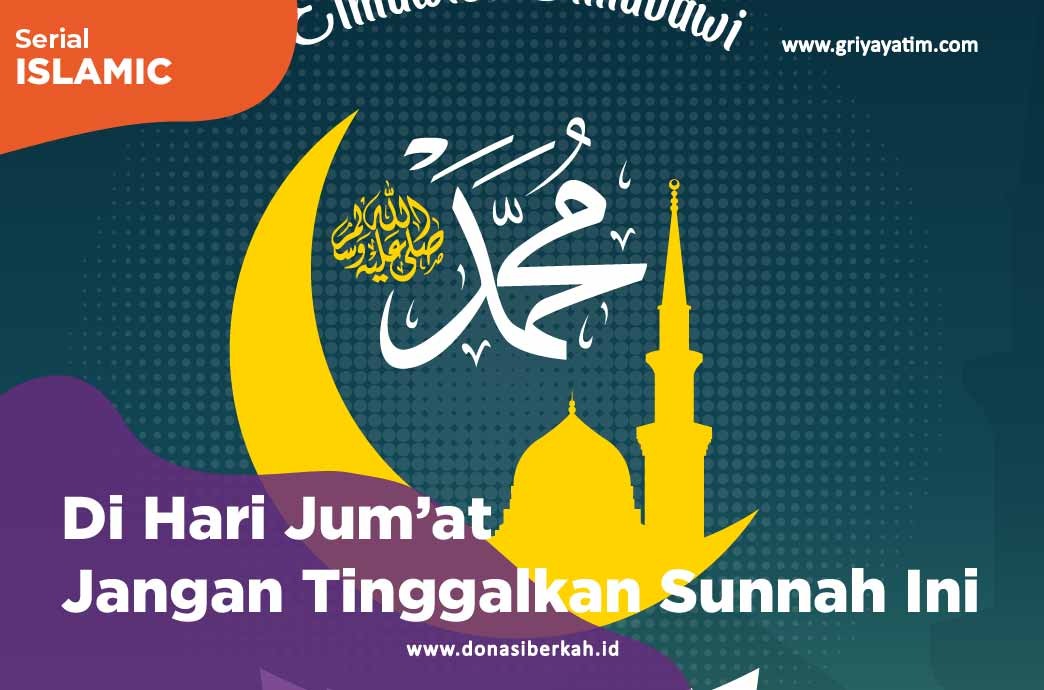 Di Hari Jum'at Jangan Tinggalkan Sunnah Ini