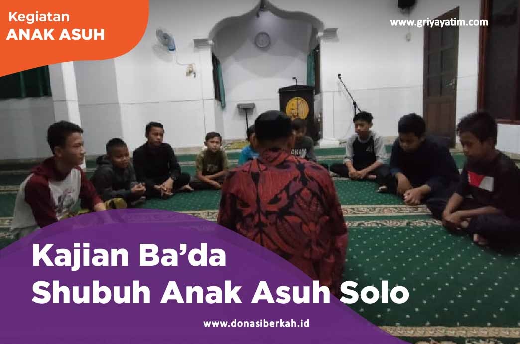 Kajian Ba'da Shubuh Anak Asuh Solo