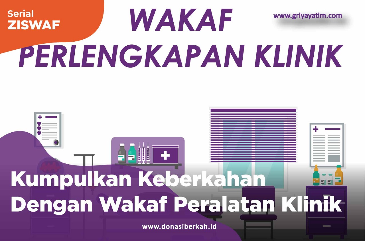 Kumpulkan Keberkahan Dengan Wakaf Peralatan Klinik