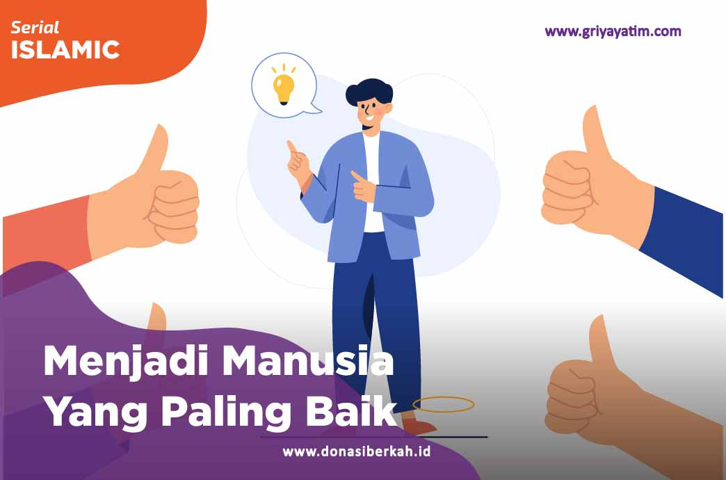 Menjadi Manusia Yang Paling Baik