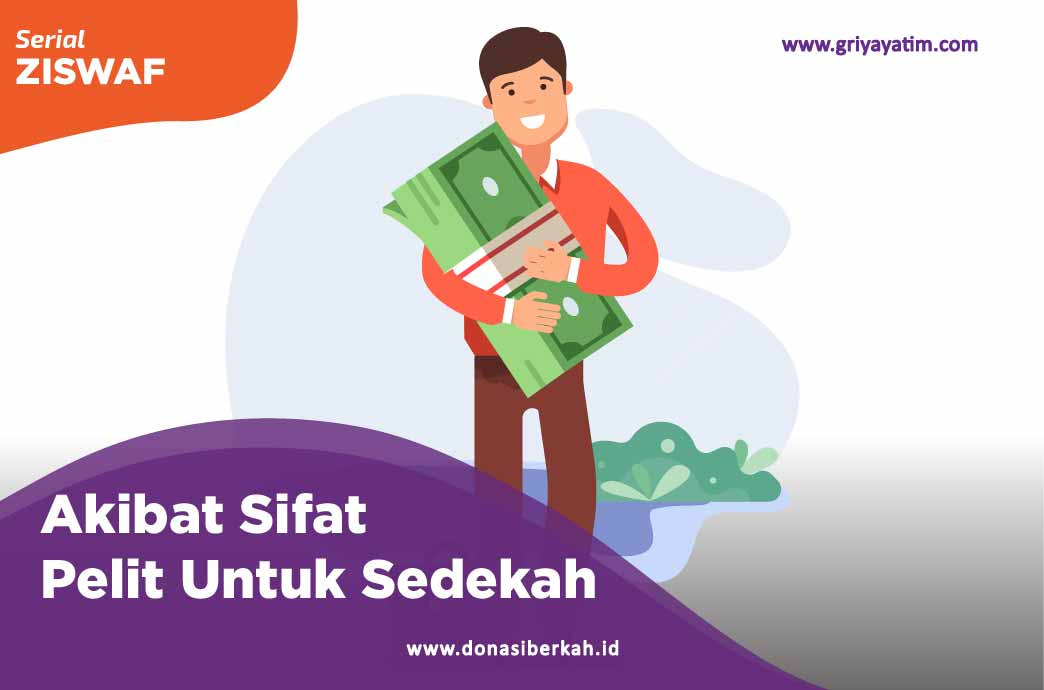 Akibat Sifat Pelit Untuk Sedekah