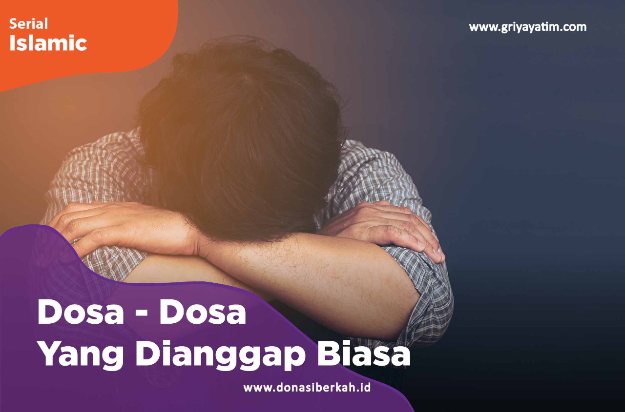 Dosa-Dosa Yang Dianggap Biasa