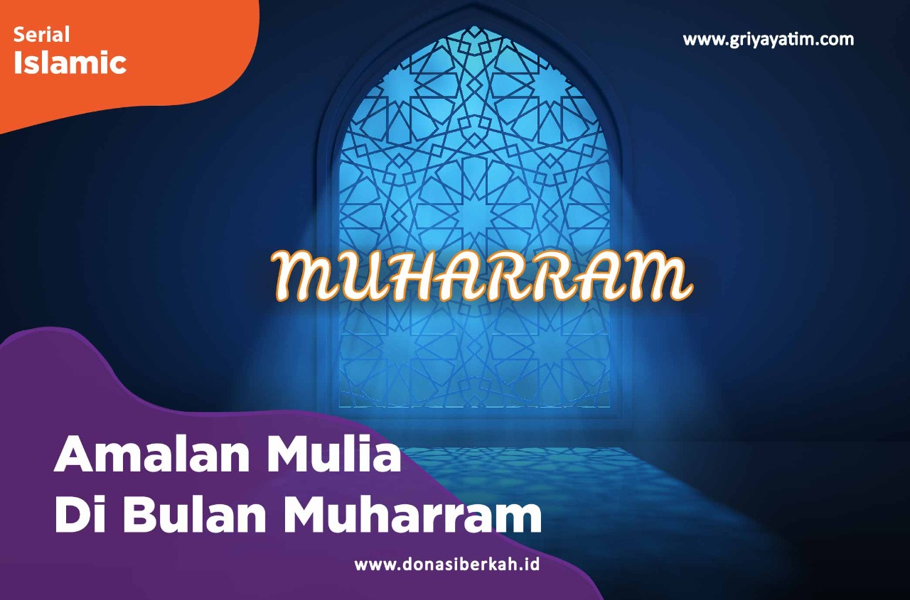 Amalan Mulia Di bulan Muharram