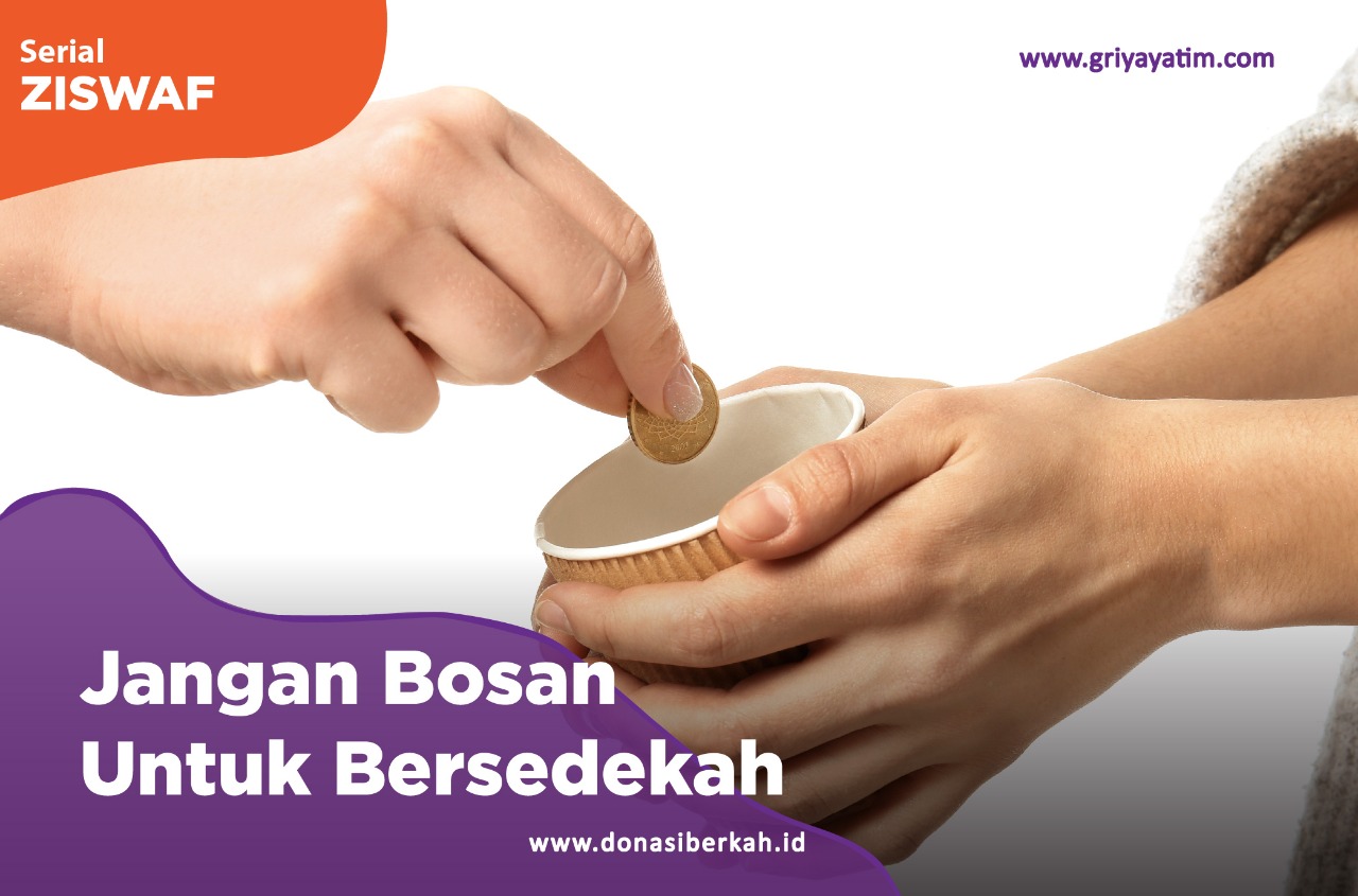 Jangan Bosan Untuk Bersedekah