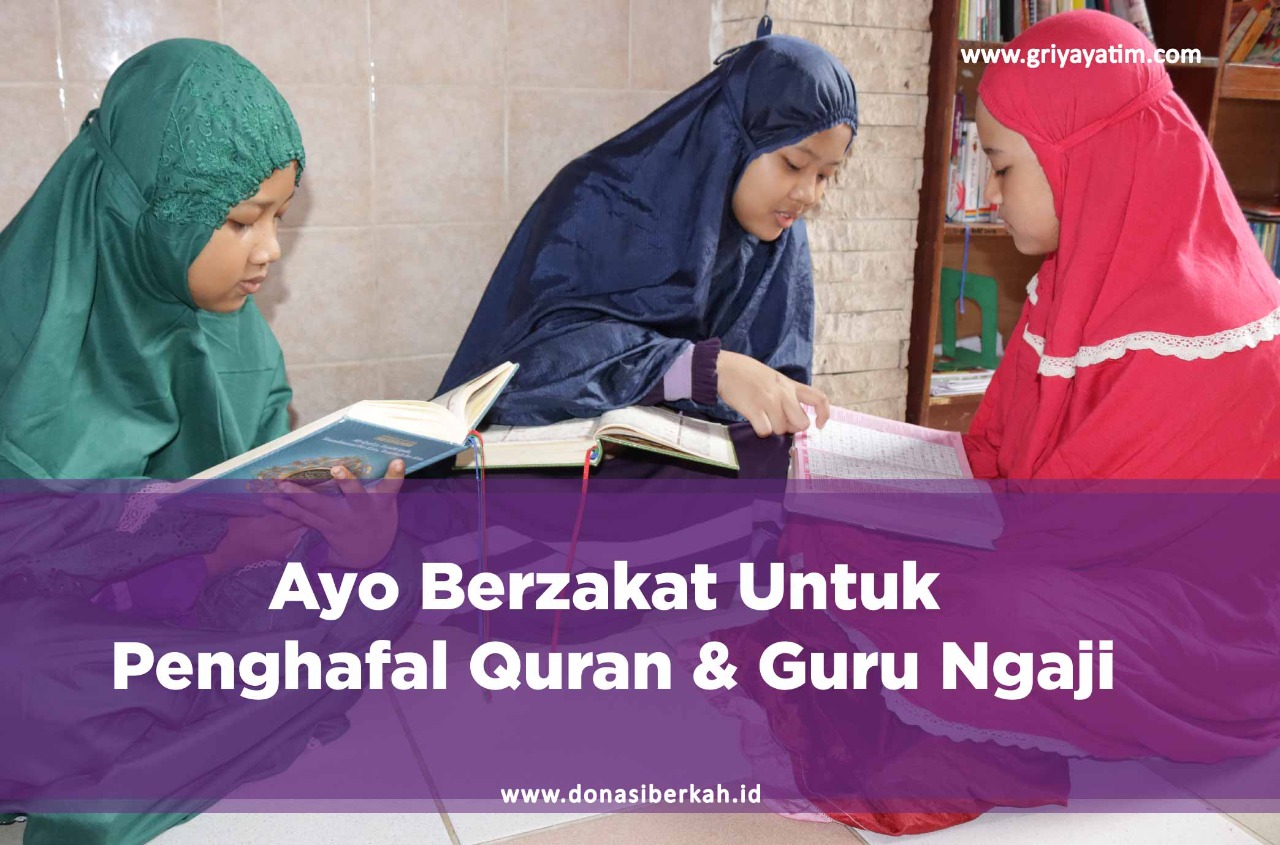 Ayo Berzakat Untuk Penghafal Quran & Guru Ngaji