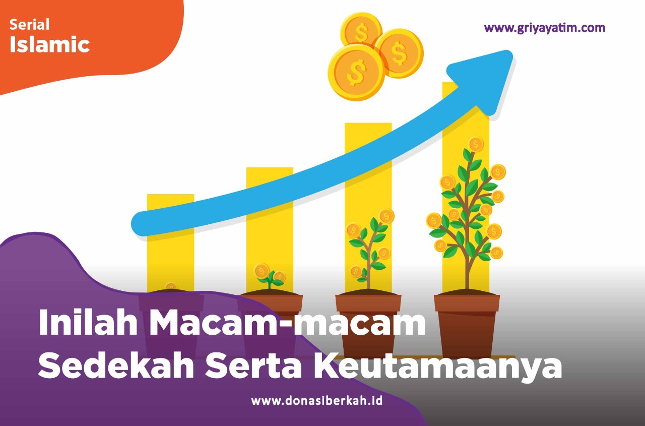 Inilah Macam-macam Sedekah Serta Keutamaannya