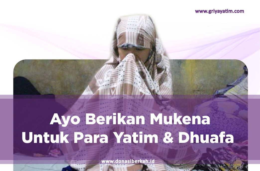 Ayo Berika Mukena Untuk Para Yatim & Dhuafa