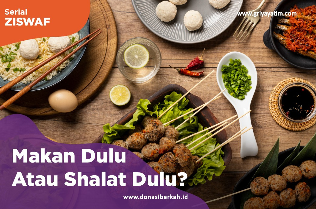 Makan Dulu Atau Shalat Dulu