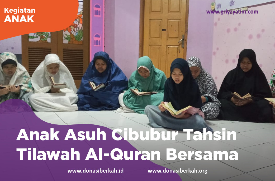 Anak Asuh Cibubur Tahsin Tilawah Al-Quran Bersama