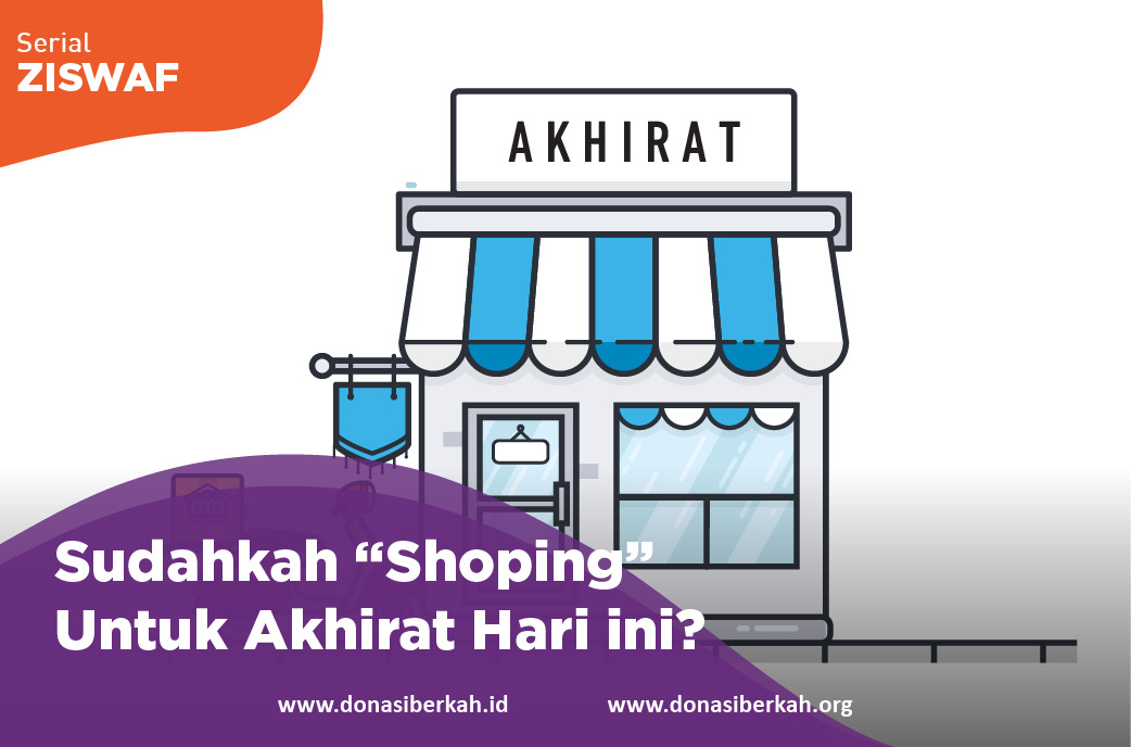 Sudahkah Shoping Untuk Akhirat Hari Ini